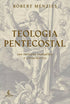 Livro Teologia Pentecostal de Robert Menzies, capa bege com ilustração clássica em cinza de Jesus. — Plenitude