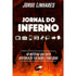 Livro de capa mole "Jornal do Inferno" de Jorge Linhares, com título em destaque e ícones de mídia sobre fundo de jornal. — Plenitude