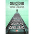 Livro Suicídio, de Jorge Linhares, capa com homem em ponte e palavras sobre problemas. — Plenitude