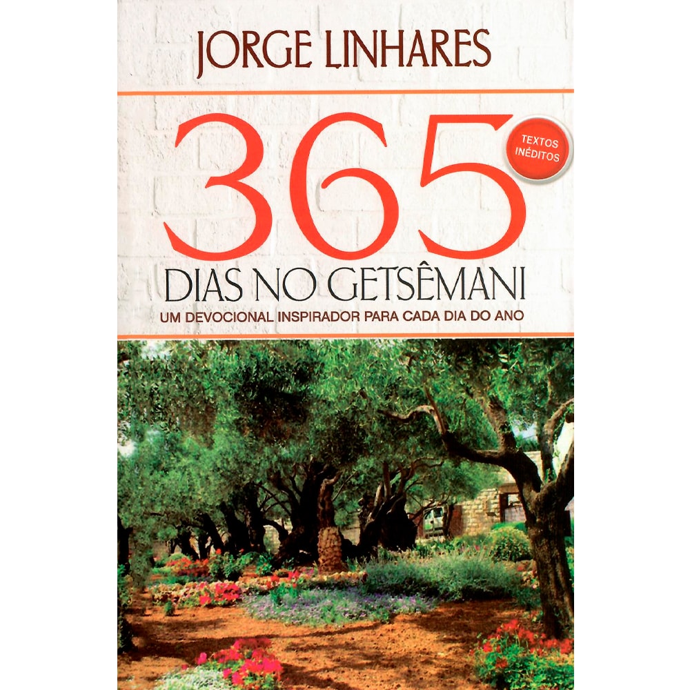 Devocional 365 Dias no Getsêmani | Jorge Linhares