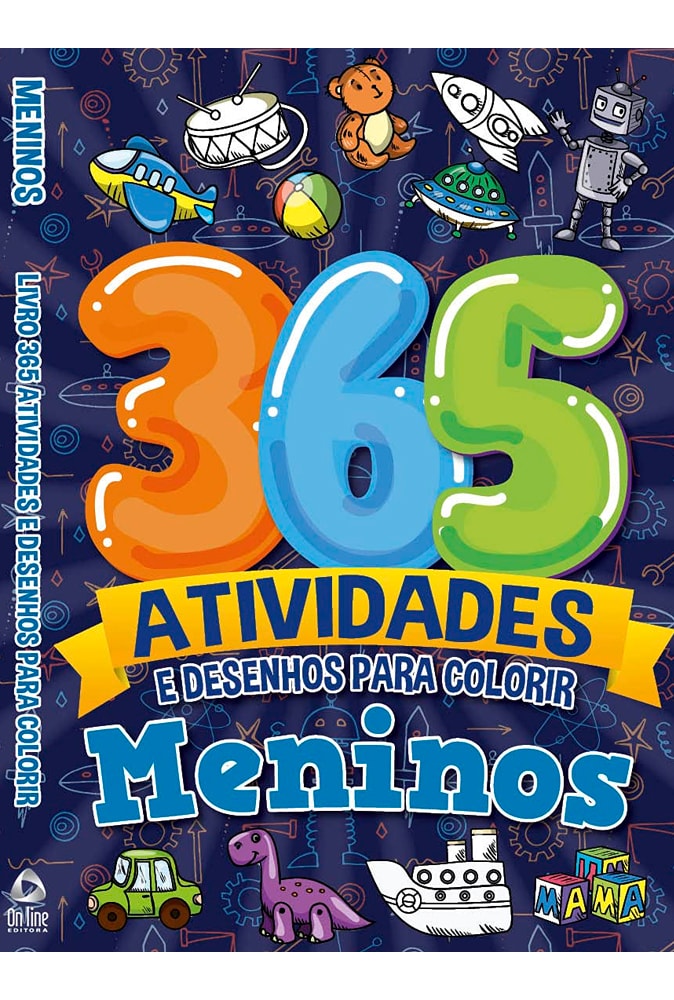 365 Atividades e Desenhos para Colorir | Meninos
