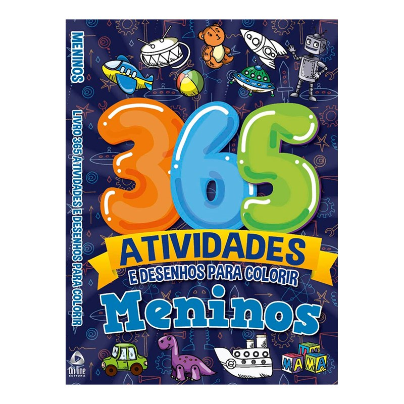 365 Atividades e Desenhos para Colorir | Meninos