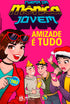 Capa de quadrinhos Turma da Mônica Jovem, Amizade é Tudo, Mauricio de Sousa, rosa com Mônica e amigos. — Plenitude