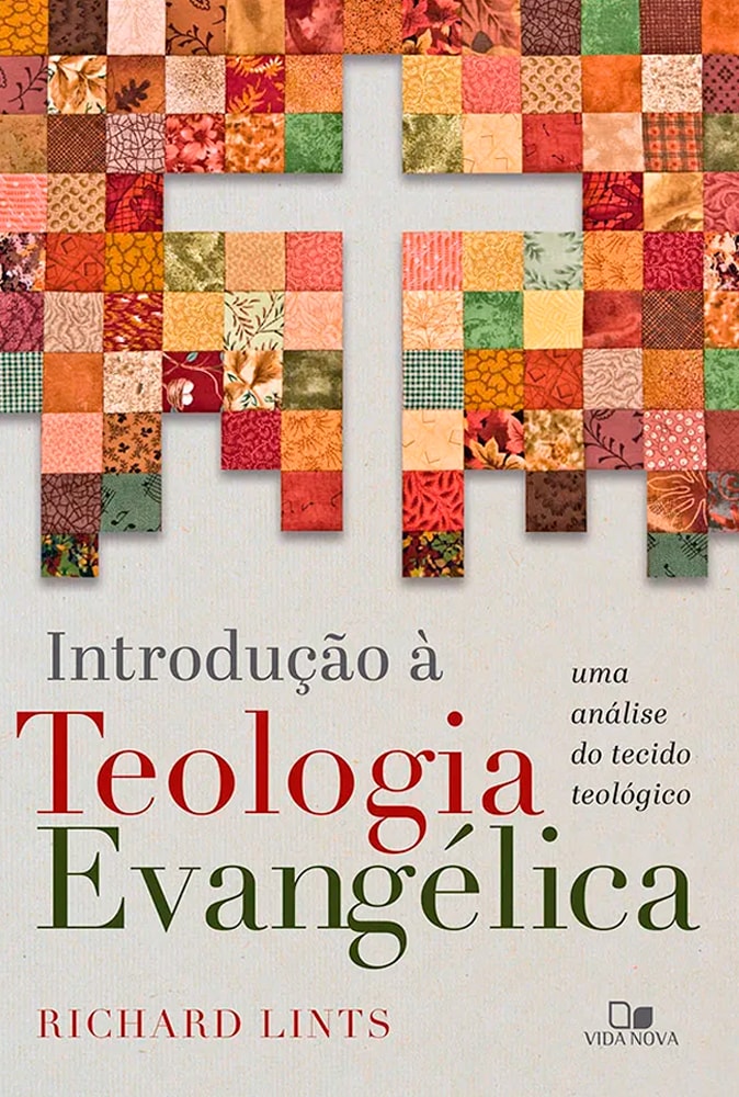 Introdução à Teologia Evangélica | Richard Lints