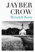 Jayber Crow | Wendell Berry