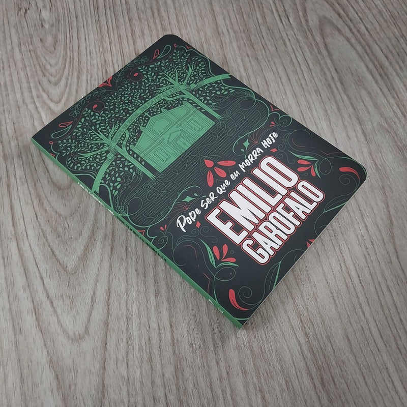 Pode ser que eu morra Hoje | Emilio Garofalo