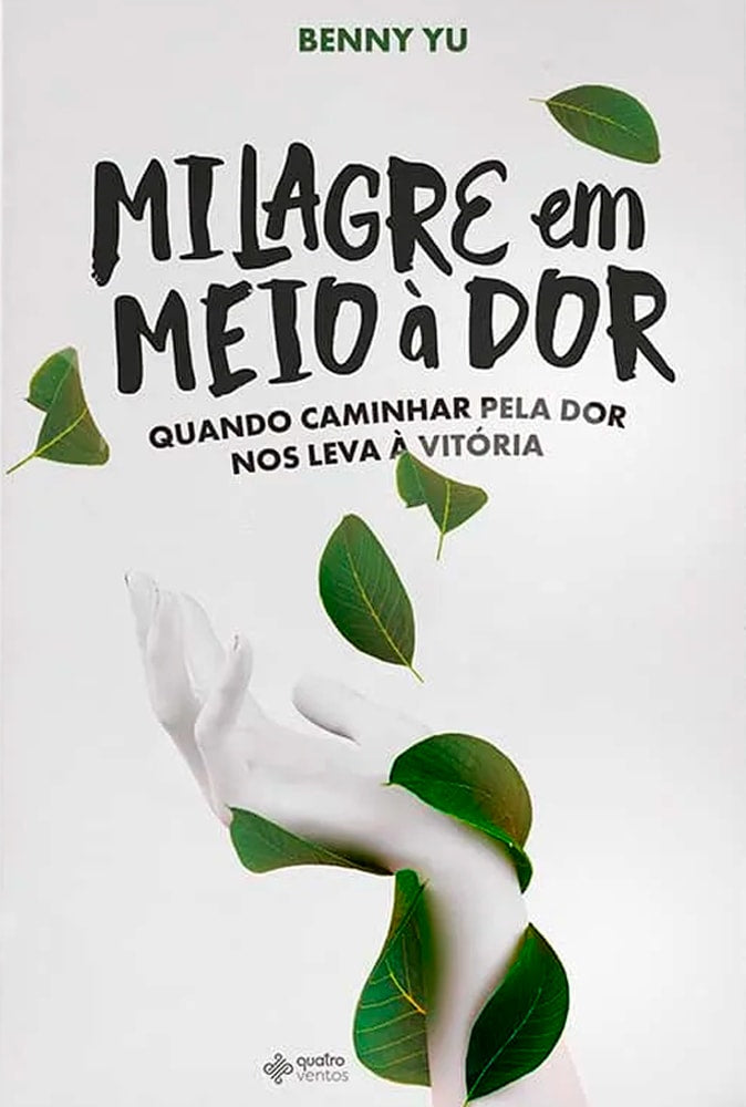 Milagre em Meio à Dor | Benny Yu