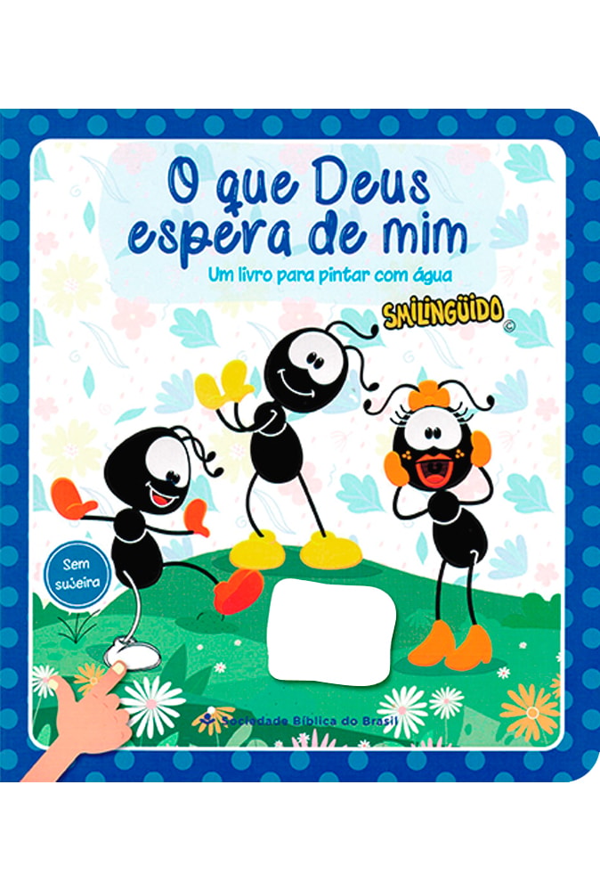 O que Deus Espera de Mim | Um Livro para pintar com Água | Smilinguido