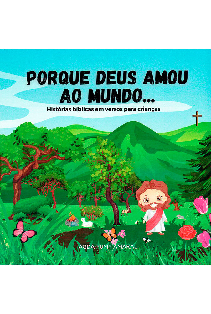 Porque Deus Amou ao Mundo | Agda Yumy Amaral