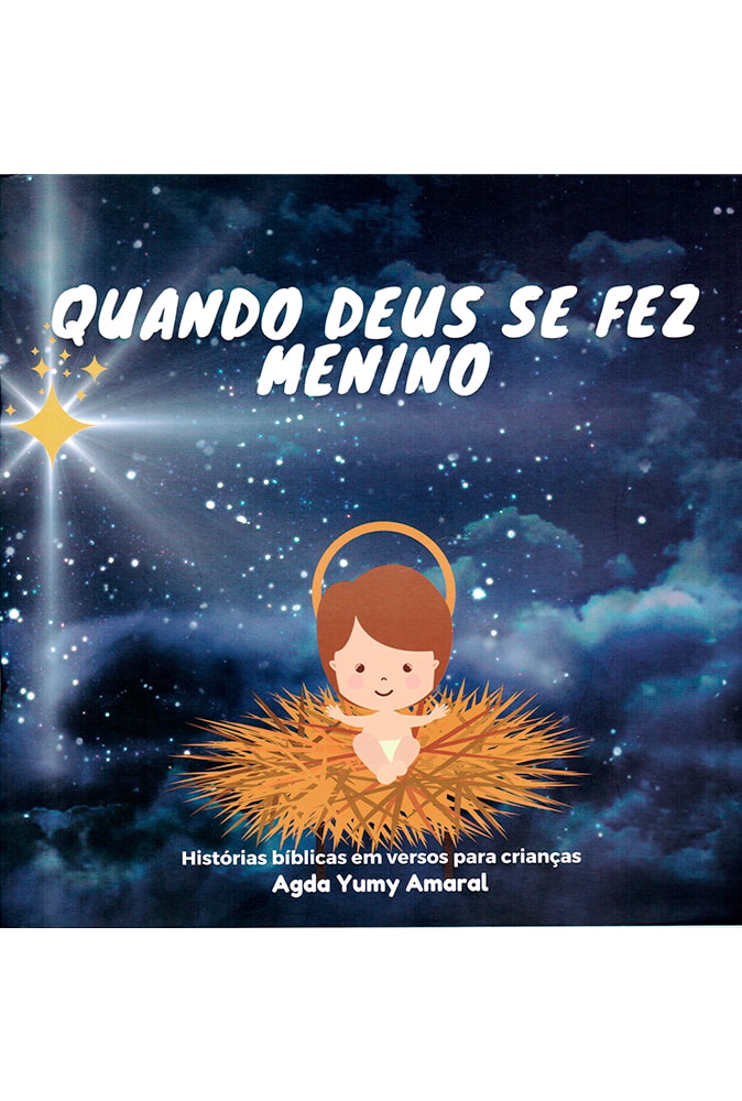 Quando Deus se Fez Menino | Agda Yumy Amaral