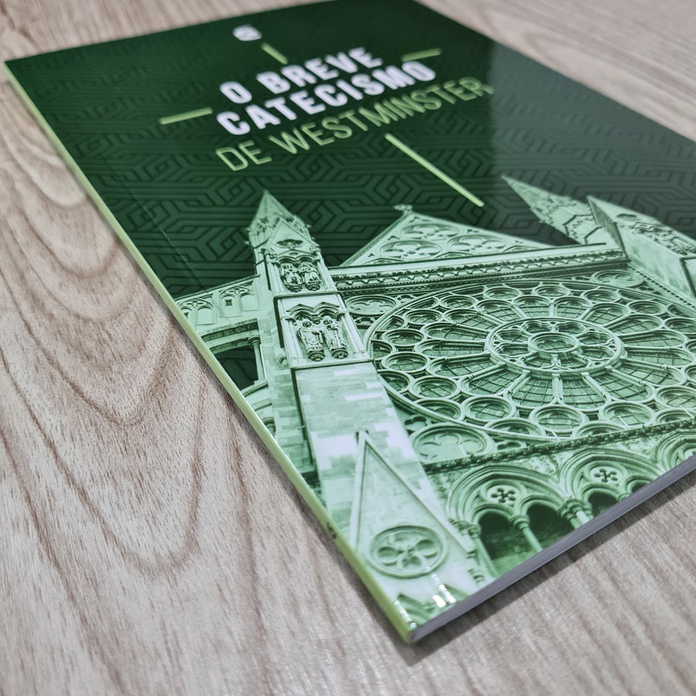 O Breve Catecismo de Westminster