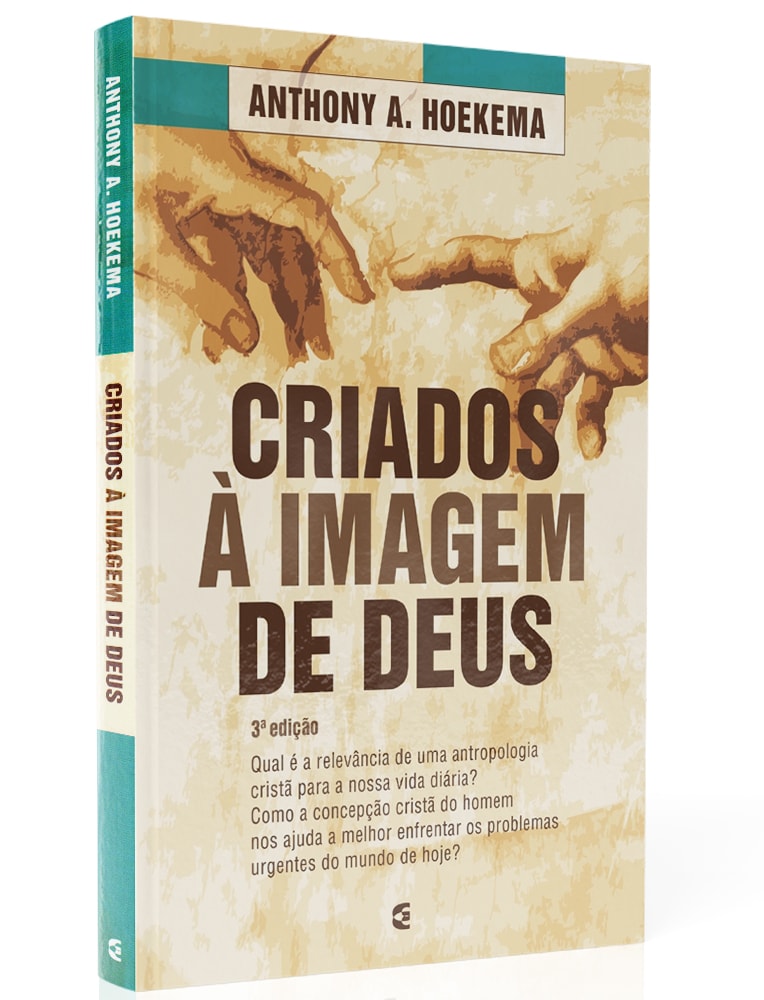 Criados à Imagem de Deus | Anthony A. Hoekema
