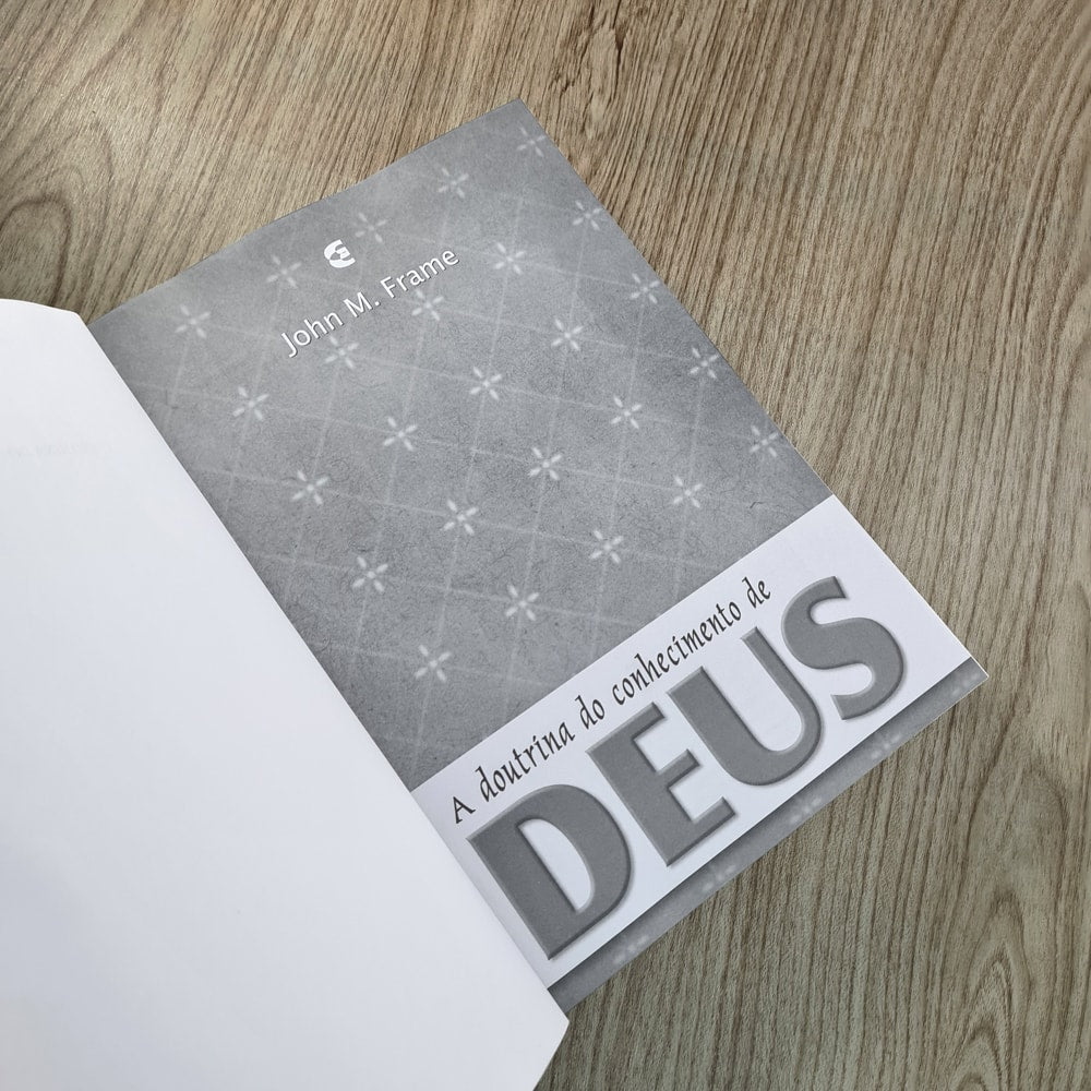 A Doutrina do conhecimento de Deus | Jhon M. Frame