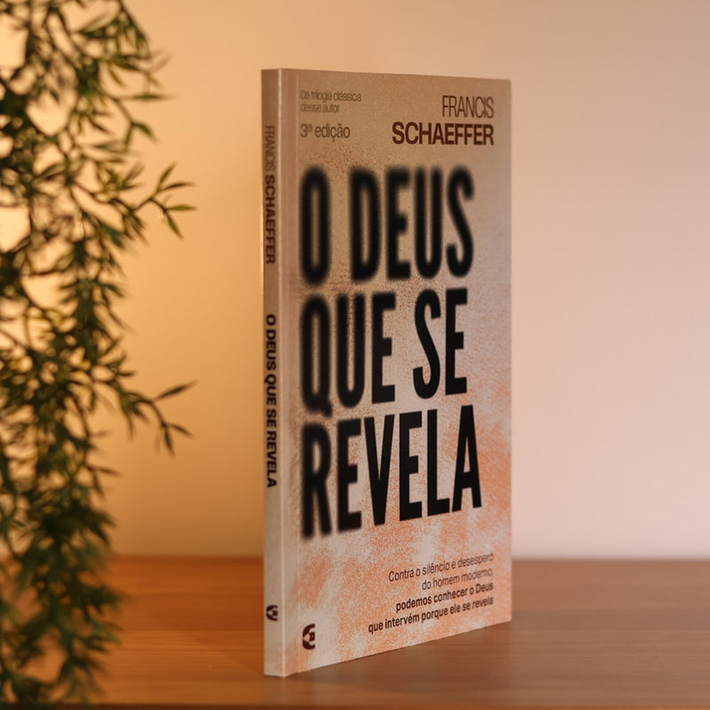 O Deus Que se Revela | Francis Schaeffer