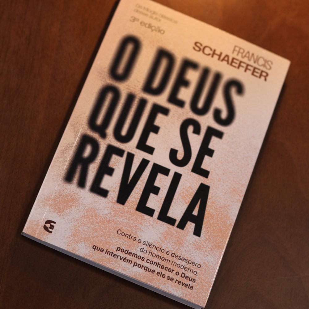 O Deus Que se Revela | Francis Schaeffer