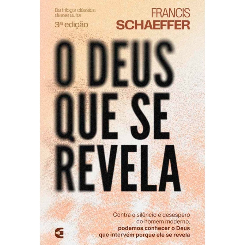 O Deus Que se Revela | Francis Schaeffer
