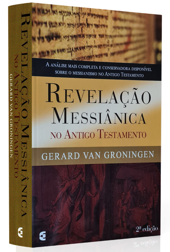 Revelação Messiânica no Antigo Testamento | Gerard Van Groningen
