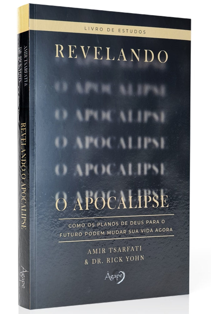 Revelando o Apocalipse | Livro de Estudo | Amir Tsarfati e Dr. Rick Yohn