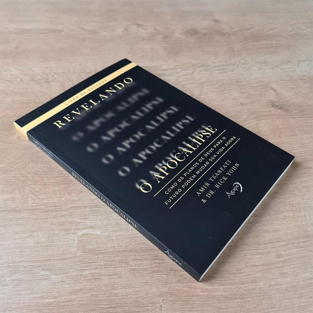 Revelando o Apocalipse | Livro de Estudo | Amir Tsarfati e Dr. Rick Yohn