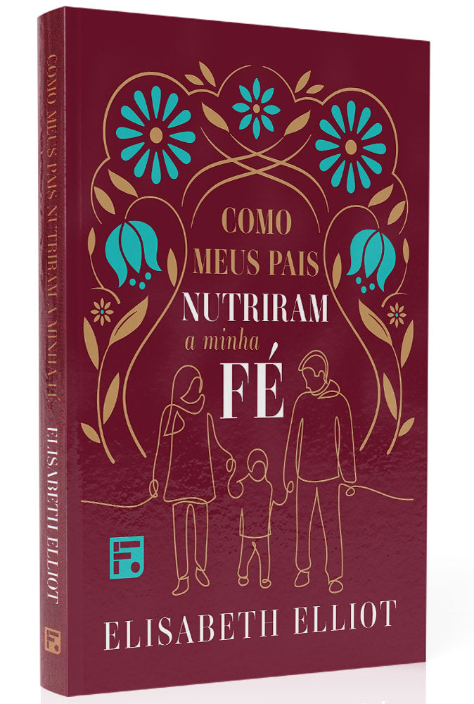 Como Meus Pais Nutriram a Minha Fé | Elisabeth Elliot