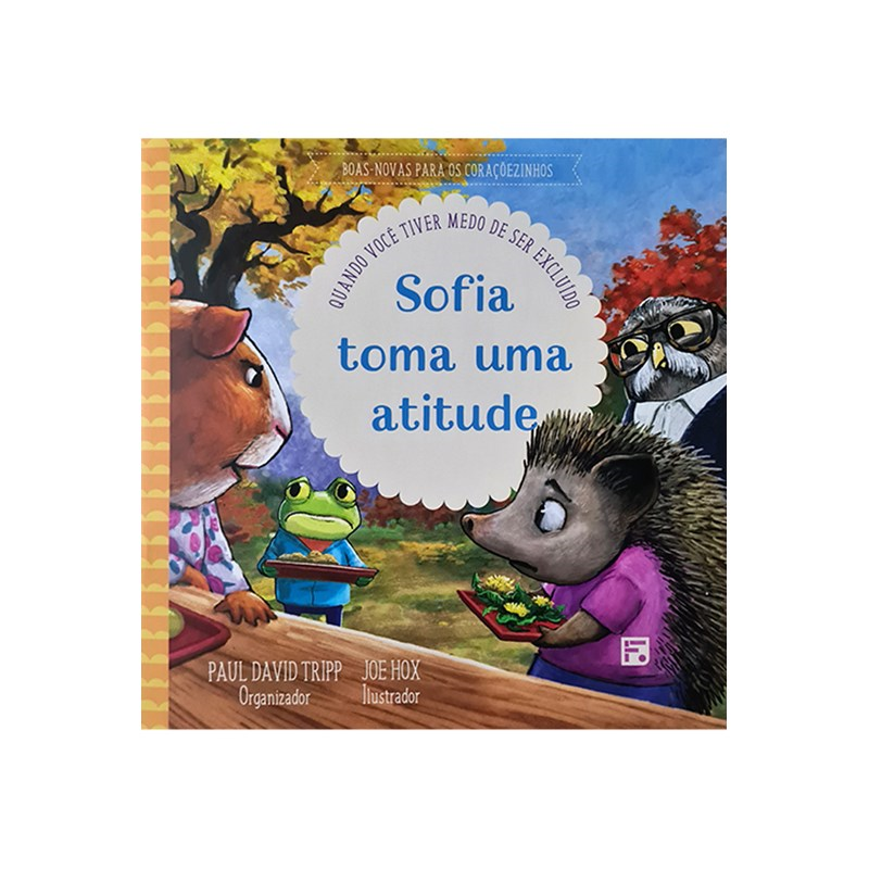 Sofia Toma Uma Atitude | Quando Você Tiver Medo de Ser Excluido