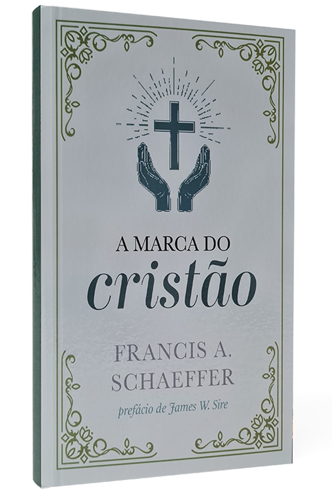 Livro "A Marca do Cristão" de Francis A. Schaeffer, capa branca com cruz e mãos em azul e detalhes dourados. — Plenitude