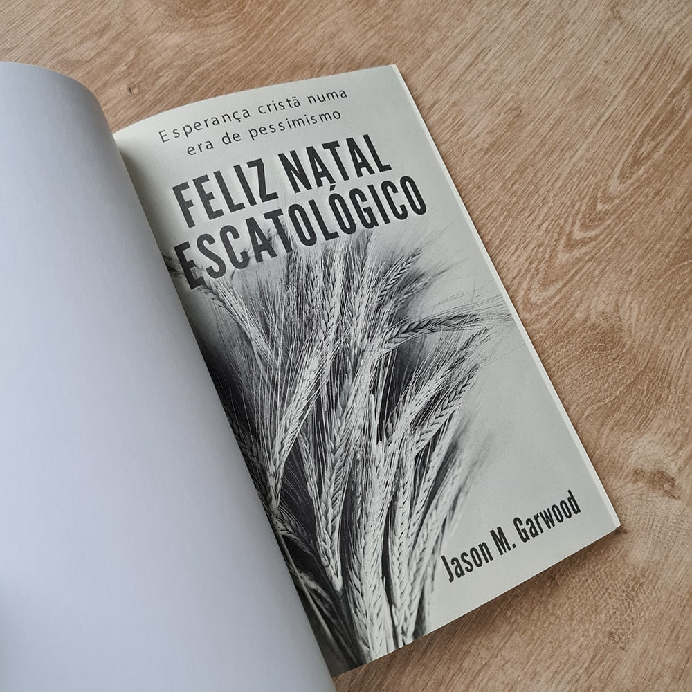 Feliz Natal Escatológico | Jason M. Garwood