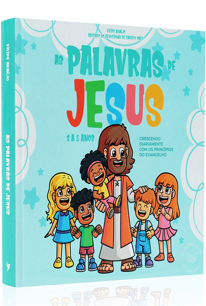 Devocional As Palavras de Jesus | 2 a 5 anos | Felipe Araújo