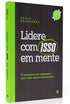 Capa de livro "Lidere com Isso em Mente" de Craig Groeschel, em preto e verde-limão, com título em destaque. — Plenitude