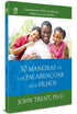 30 Maneiras de um Pai Abençoar Seus Filhos | john Trent