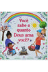 Voce sabe o quanto Deus ama voce?