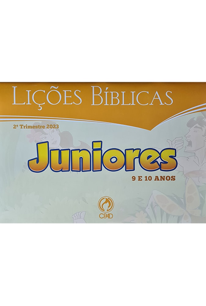 Revista Lições Bíblicas Juniores 9 e 10 Anos 2° Trimestre 2023, capa amarela com título em laranja. — Plenitude