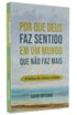 Por que Deus faz Sentido em um Mundo que nao faz mais | Gavin Ortlund