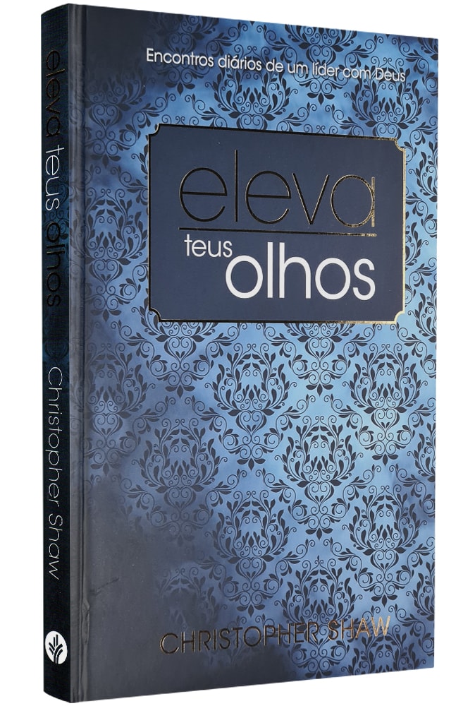 Eleva teus Olhos | Christopher Shaw| Capa Dura