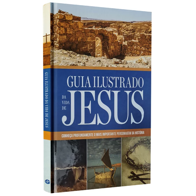 Guia Ilustrado da Vida de Jesus | Robert M. Bowman Jr.