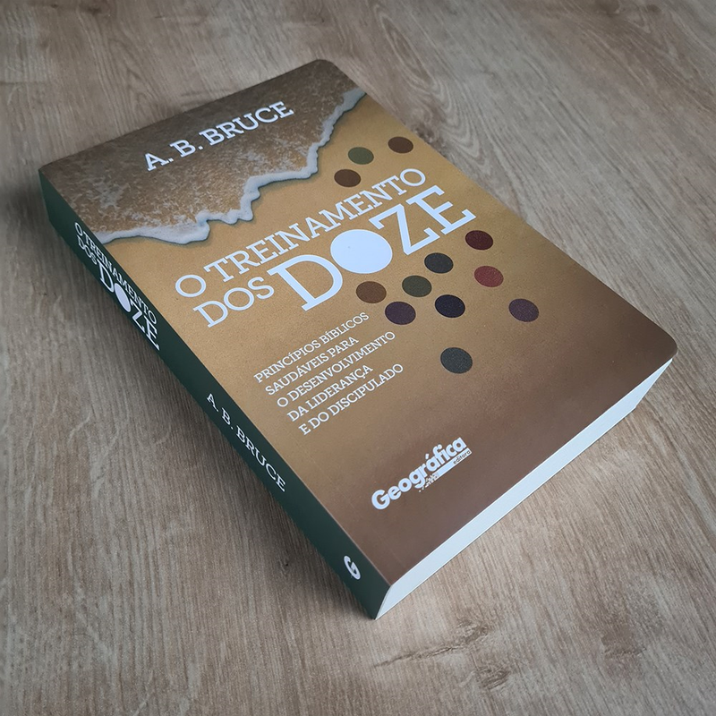 O Treinamento dos Doze | A. B. Bruce