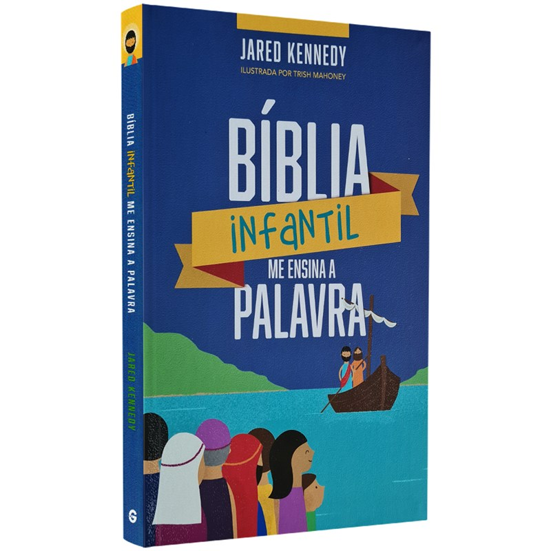Bíblia Infantil me Ensina a Palavra de Jared Kennedy, capa azul com ilustrações de barco e pessoas. — Plenitude