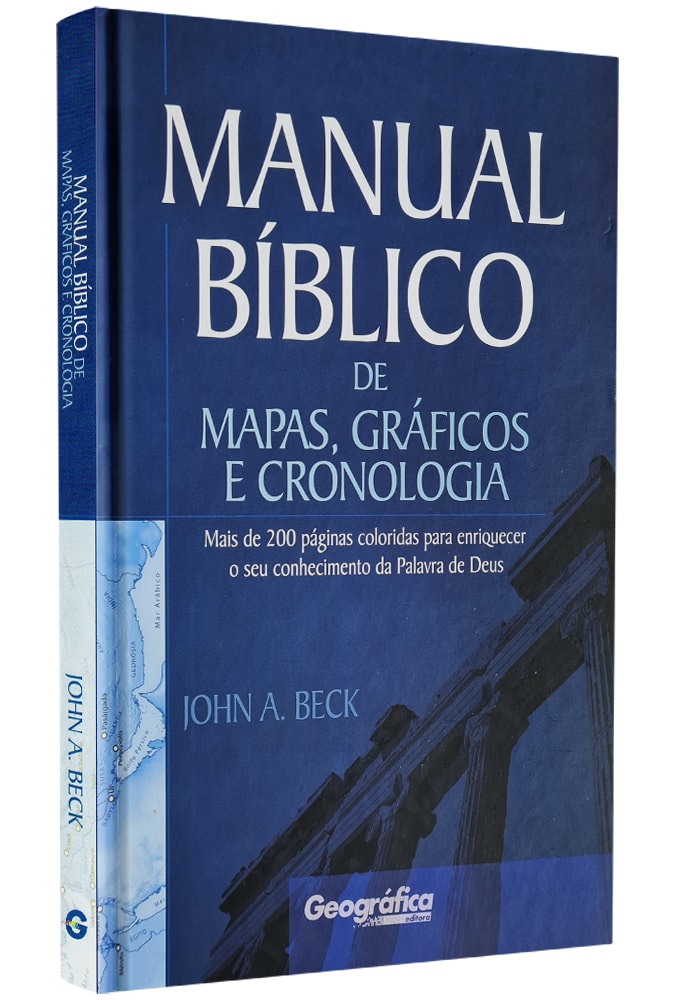 Manual Bíblico de Mapas, Gráficos e Cronologia | John A. Beck