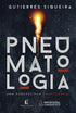 Pneumatologia | Uma Perspectiva Pentecostal | Gutierres Siqueira