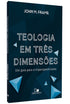 Capa do livro Teologia em Três Dimensões, de John M. Frame, em tons de azul escuro com formas geométricas. — Plenitude