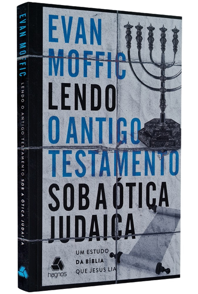 Lendo o Antigo Testamento Sob a Ótica Judaica | Evan Moffic