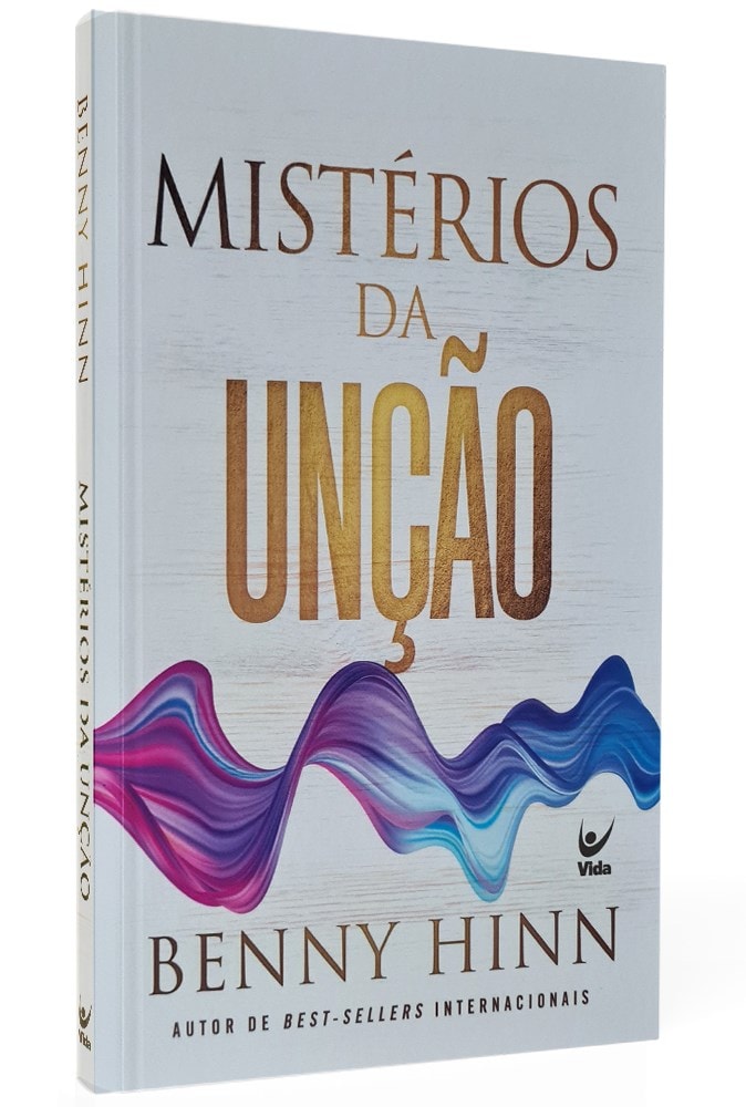 Mistérios da unção | Benny Hinn