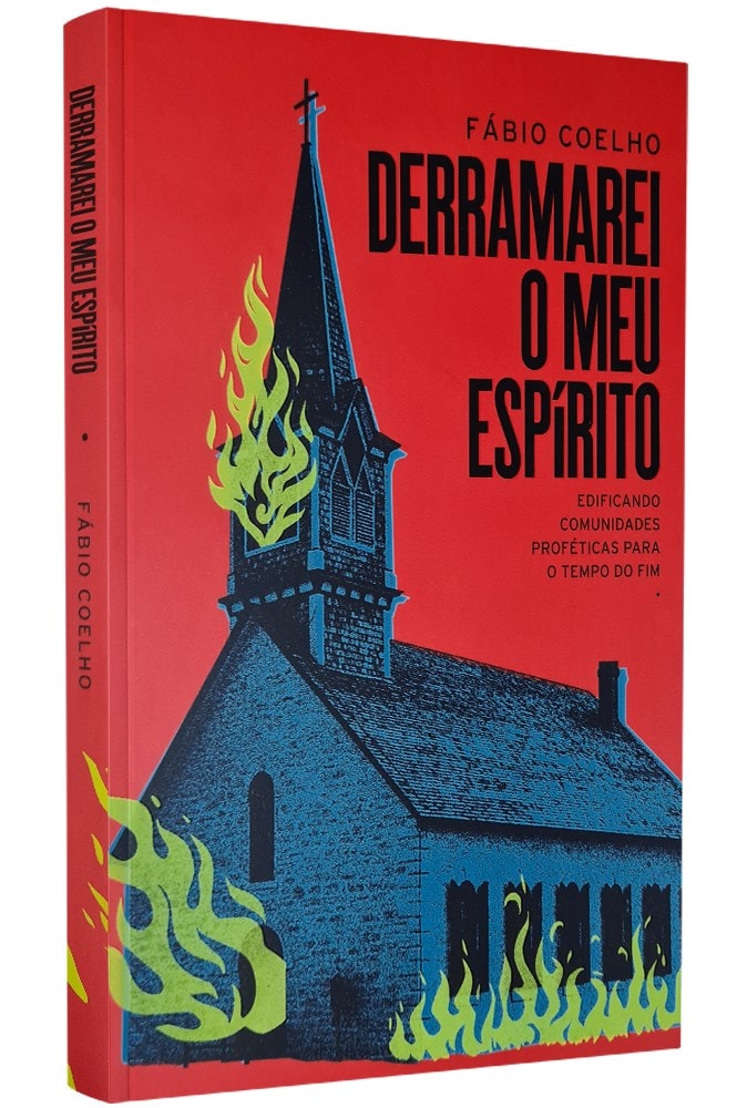 Derramarei o Meu Espírito | Fábio Coelho