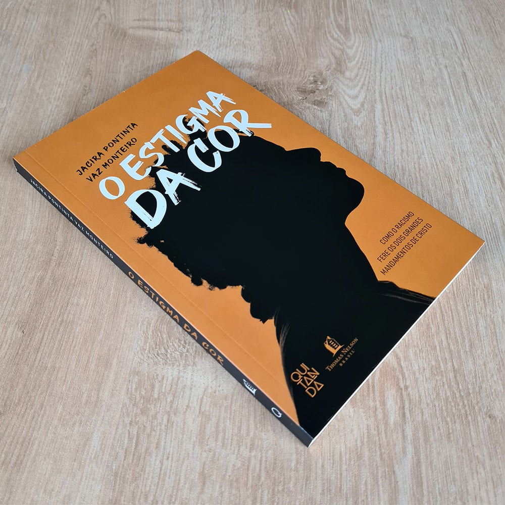 O Estigma da Cor | Jacira Pontinta Vaz Monteiro