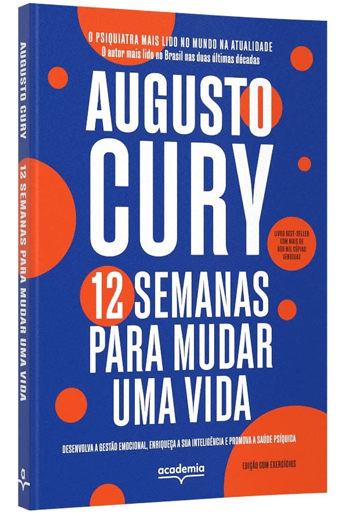 Livro 12 Semanas para Mudar uma Vida de Augusto Cury. Capa azul com círculos laranjas e título em branco. — Plenitude