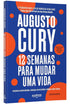 Livro 12 Semanas para Mudar uma Vida de Augusto Cury. Capa azul com círculos laranjas e título em branco. — Plenitude