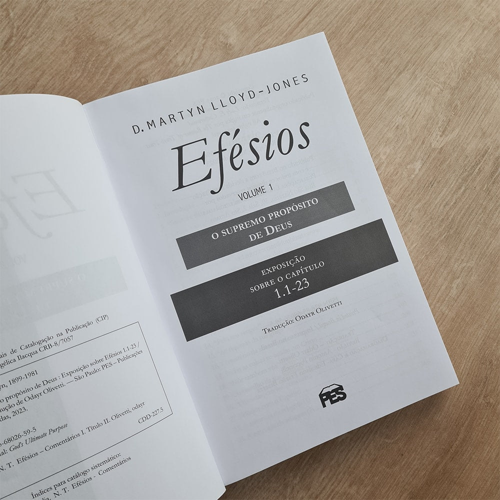 O Supremo Propósito de Deus | Exposição Sobre Efésios Vol.1 | D. M. Lloyd-Jones