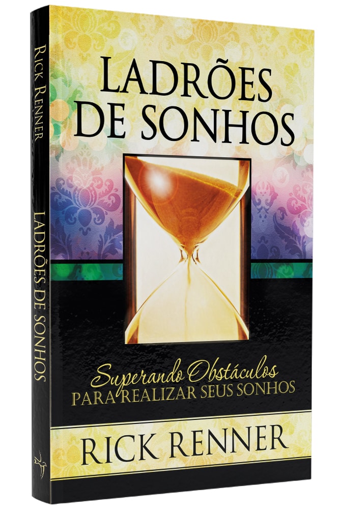 Ladrões de Sonhos | Rick Renner