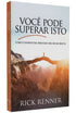 Livro "Você Pode Superar Isto" de Rick Renner, capa com pessoa em ponte sobre montanhas. — Plenitude