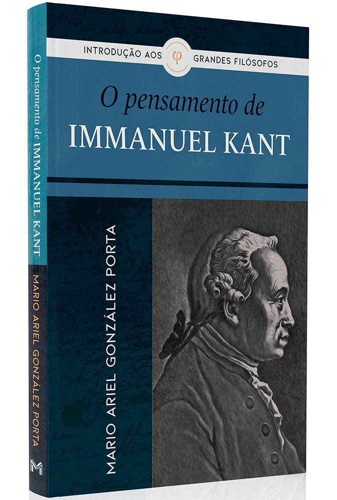 O pensamento de Immanuel Kant | Mario Ariel González Porta